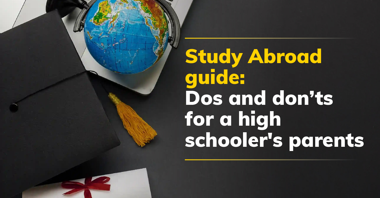 Study Abroad guide: Dos and don’ts for a high schooler's parents